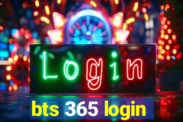 bts 365 login